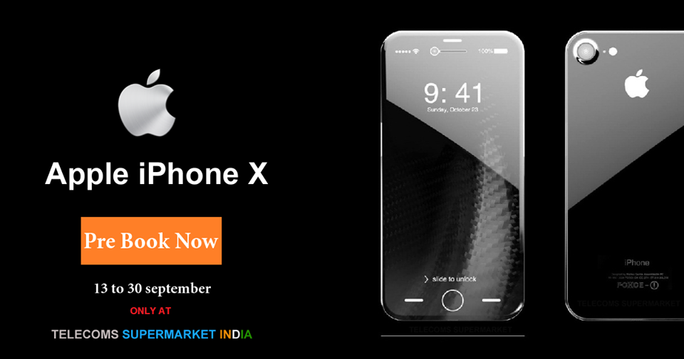 Pre book iPhone X now with Telecoms Supermarket India