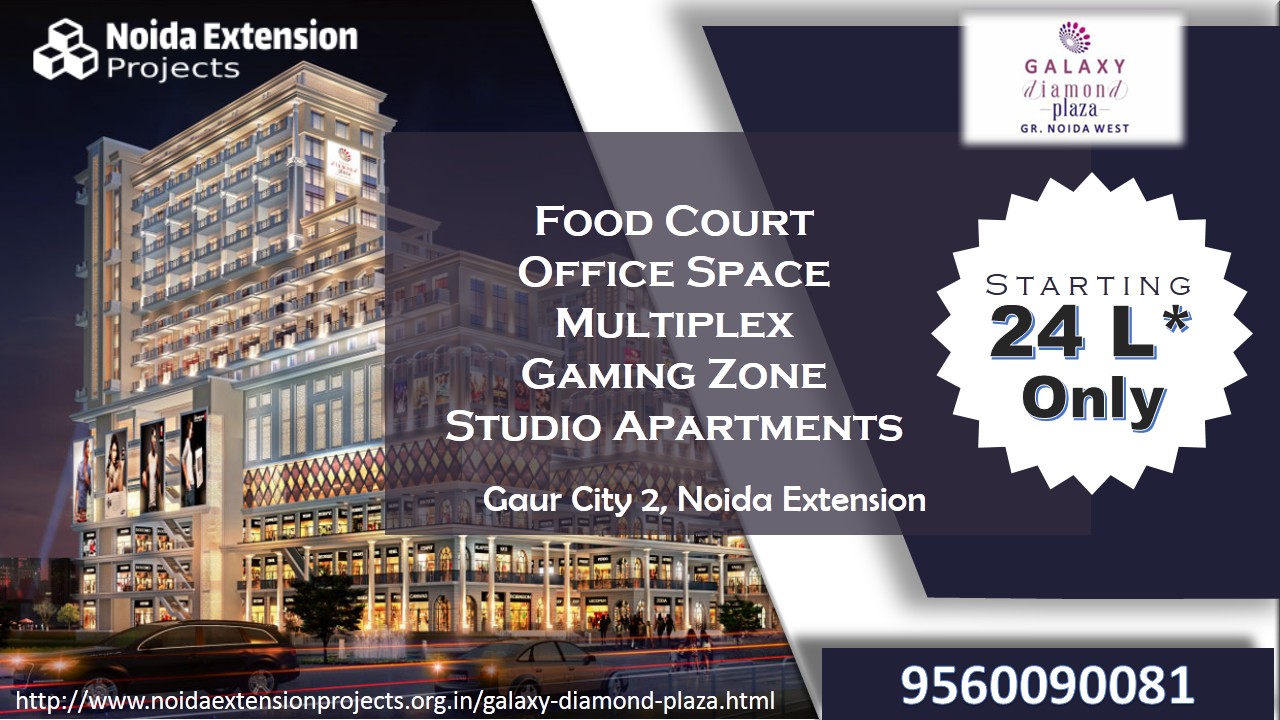 Galaxy Diamond Plaza 9560090081 Retail Shops Noida Extension