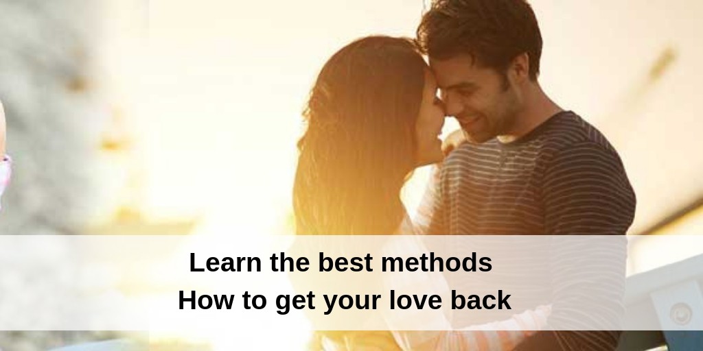 How to get him back Tips which help you to get him back instant